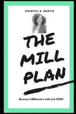 The Mill Plan