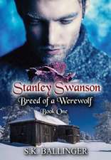 Stanley Swanson - Breed of a Werewolf