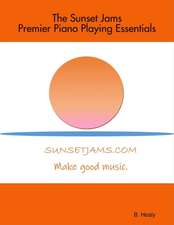 The Sunset Jams Premier Piano Playing Essentials