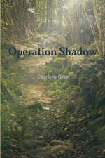 Operation Shadow