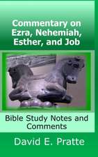 Commentary on Ezra, Nehemiah, Esther, and Job