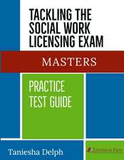 TACKLING THE SOCIAL WORK LICENSING EXAM