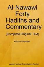 Al-Nawawi Forty Hadiths and Commentary