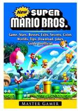 New Super Mario Bros Game, Stars, Bosses, Exits, Secrets, Coins, Worlds, Tips, Download, Jokes, Guide Unofficial