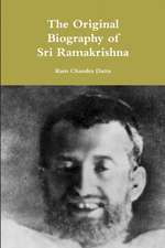 The Original Biography of Sri Ramakrishna