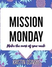 Mission Monday