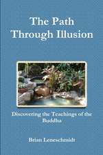 The Path Through Illusion
