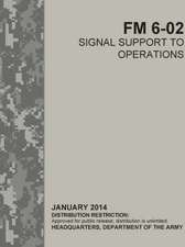 Signal Support to Operations (FM 6-02)