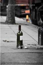 Broken Bottle Blues