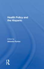 Health Policy And The Hispanic