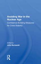 Avoiding War in the Nuclear Age: Confidence-Building Measures for Crisis Stability