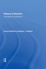 History Of Zionism: A Handbook And Dictionary