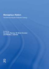 Managing A Nation: The Microcomputer Software Catalog--second Edition