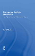 Discovering Artificial Economics: How Agents Learn And Economies Evolve