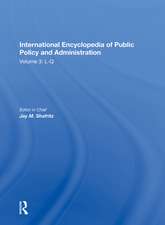 International Encyclopedia of Public Policy and Administration Volume 3