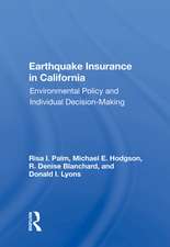 Earthquake Insurance In California: Environmental Policy And Individual Decision-making