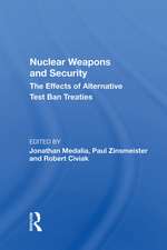 Nuclear Weapons And Security: The Effects Of Alternative Test Ban Treaties