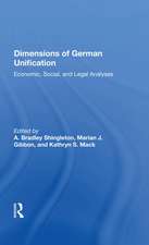 Dimensions Of German Unification: Economic, Social, And Legal Analyses