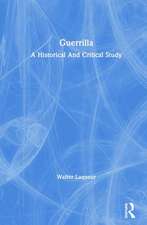 Guerrilla: A Historical And Critical Study