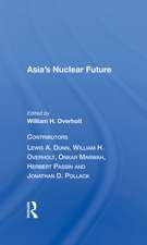 Asia's Nuclear Future