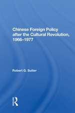 Chinese Foreign Policy after the Cultural Revolution, 1966-1977