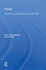 Cholera: "The American Scientific Experience, 1947-1980"