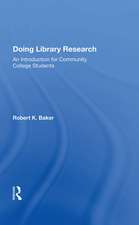 Doing Library Research: An Introduction For Community College Students