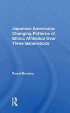 Japanese Americans: Changing Patterns Of Ethnic Affiliation Over Three Generations