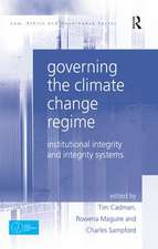 Governing the Climate Change Regime: Institutional Integrity and Integrity Systems