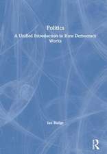 Politics: A Unified Introduction to How Democracy Works