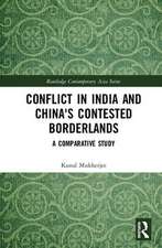 Conflict in India and China's Contested Borderlands: A Comparative Study