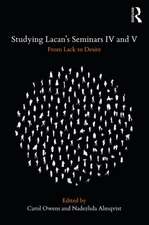 Studying Lacan's Seminars IV and V: From Lack to Desire