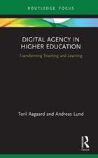 Digital Agency in Higher Education: Transforming Teaching and Learning