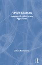 Anxiety Disorders: Integrated Psychotherapy Approaches