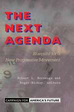 The Next Agenda: Blueprint For A New Progressive Movement