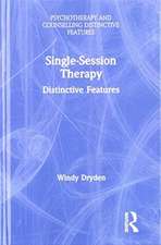 Single-Session Therapy: Distinctive Features