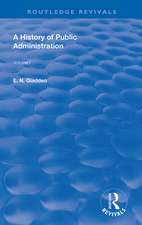 A History of Public Administration: Volume I: From the Earliest Times to the Eleventh Century