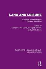 Land and Leisure: Concepts and Methods in Outdoor Recreation