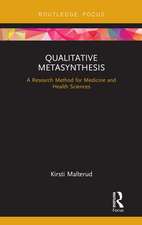 Qualitative Metasynthesis: A Research Method for Medicine and Health Sciences