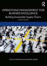 Operations Management for Business Excellence: Building Sustainable Supply Chains