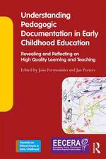 Understanding Pedagogic Documentation in Early Childhood Education: Revealing and Reflecting on High Quality Learning and Teaching