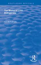 The Works of Lord Bolingbroke: Volume 1