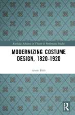 Modernizing Costume Design, 1820–1920