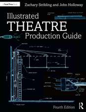 Illustrated Theatre Production Guide