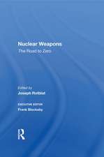 Nuclear Weapons: The Road To Zero