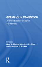 Germany In Transition: A Unified Nation's Search For Identity