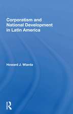 Corporatism And National Development In Latin America