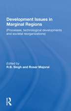 Development Issues In Marginal Regions: Processes, Technological Developments, And Societal Reorganizations