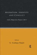 India Migration Report 2011: Migration, Identity and Conflict