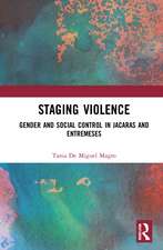 Staging Violence: Gender and Social Control in Jácaras and Entremeses